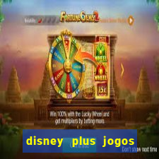 disney plus jogos de futebol